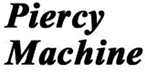 PIERCY MACHINE